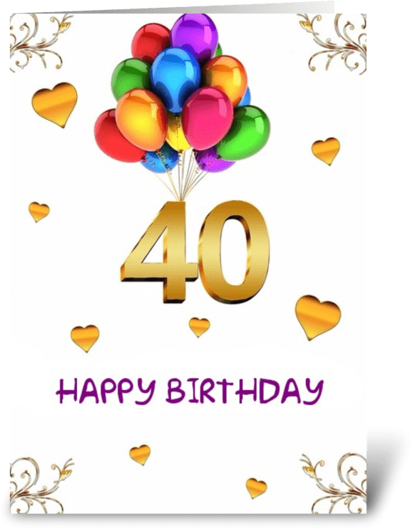 Happy 40th Birthday Greeting Card Wishes Birthday Card Happy Birthday 40th Hd Png Download