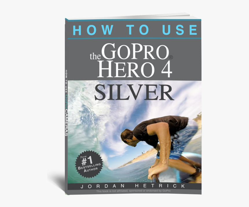 Gopro Hero 4 Silver Book - How To Use The Gopro Hero 4 Silver, HD Png Download, Free Download