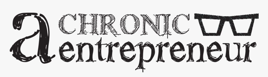 A Chronic Entrepreneur - Calligraphy, HD Png Download, Free Download