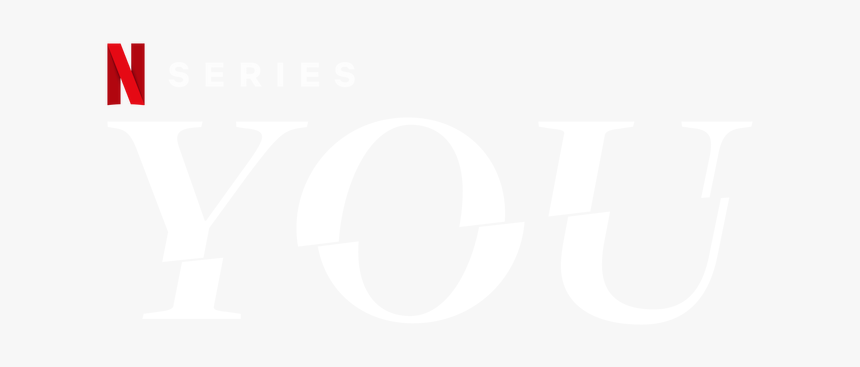 You - You Netflix Logo Png, Transparent Png, Free Download