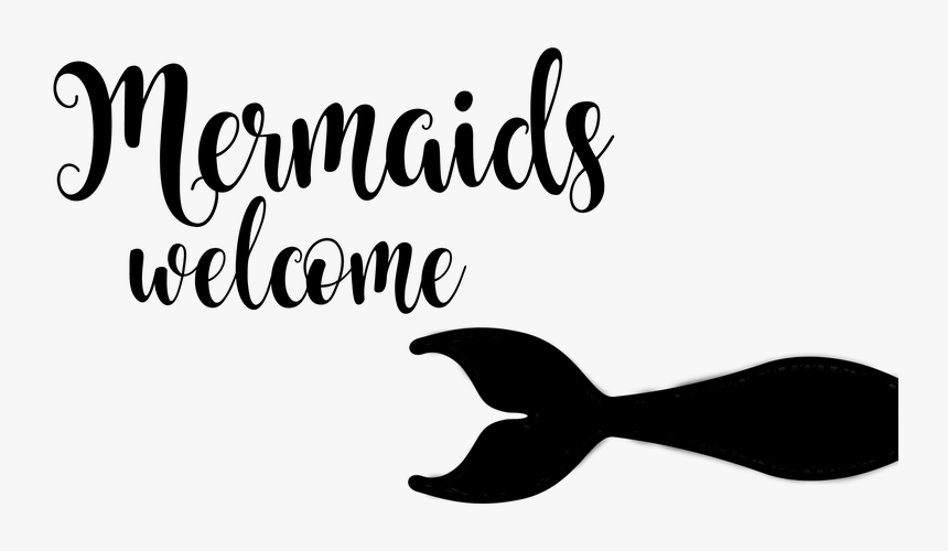 Mermaids Welcome, HD Png Download, Free Download