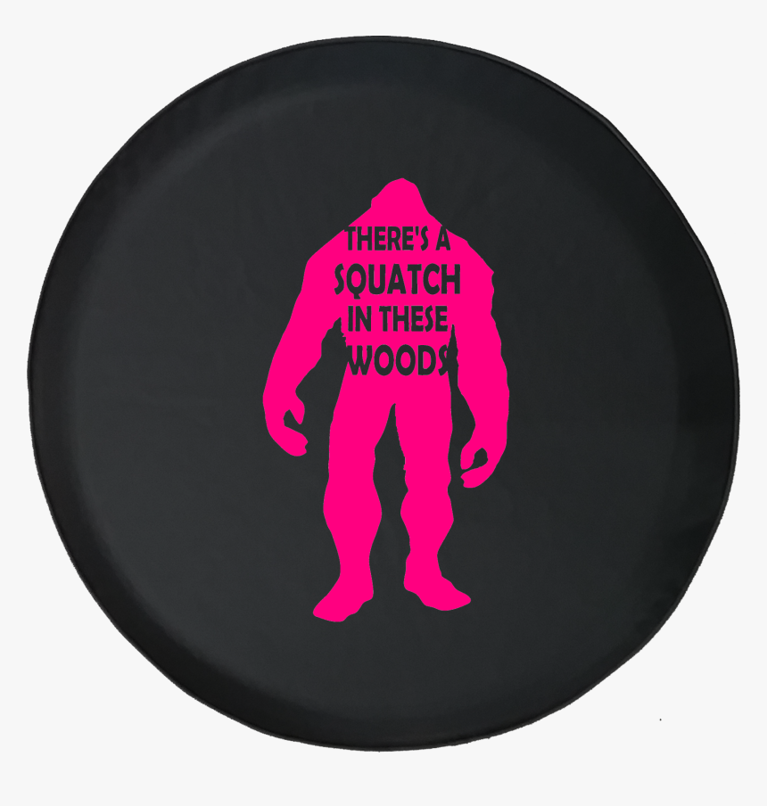 There"s A Squatch In These Woods Bigfoot Yeti Offroad - Silhouette, HD Png Download, Free Download