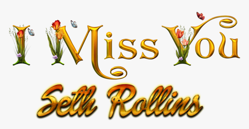 Seth Rollins Missing You Name Png, Transparent Png, Free Download