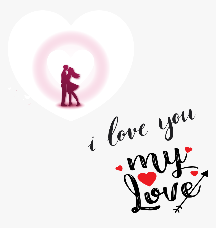 Happy Valentines Day Png Image Frase My Love Transparent Png Kindpng