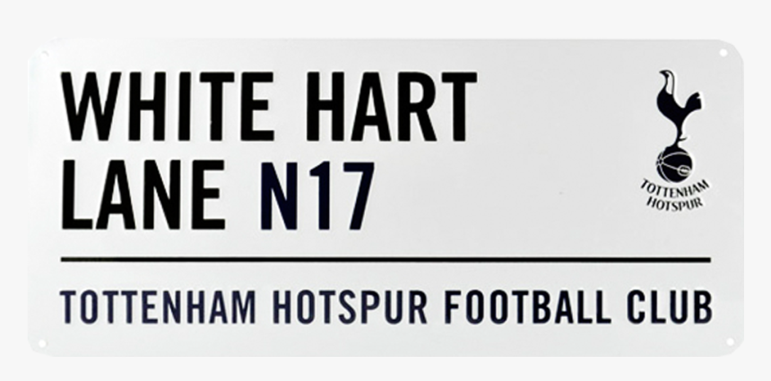 Tottenham Hotspur Fc Street Sign"
 Title="tottenham - Tottenham Hotspur, HD Png Download, Free Download