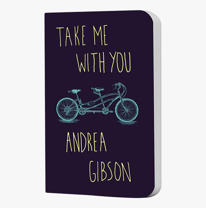 Take Me With You Book Andrea Gibson, HD Png Download, Free Download