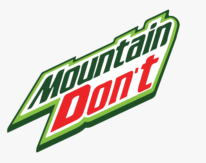 Don T Do The Dew, HD Png Download, Free Download