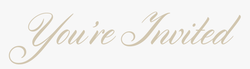 Transparent You"re Invited Png - Calligraphy, Png Download, Free Download