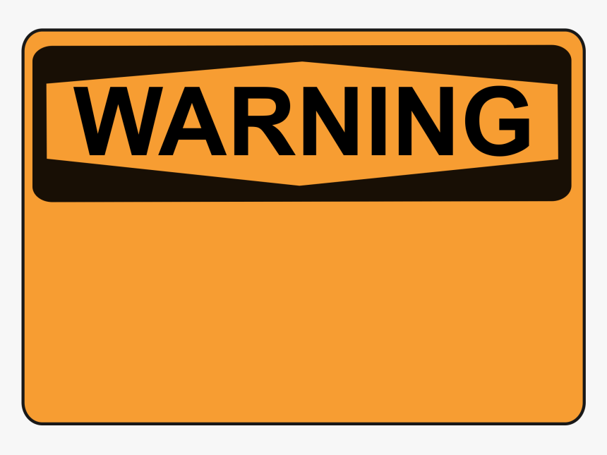 Clip Art Free Library Warning Orange Big Image Png - Blank Warning Sign Png, Transparent Png, Free Download