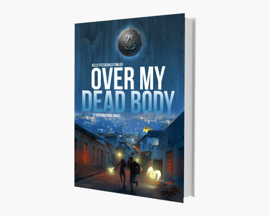 Over My Dead Body: A Supernatural Novel, HD Png Download, Free Download