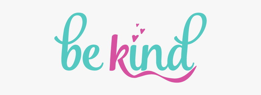 Be Kind - Calligraphy, HD Png Download, Free Download