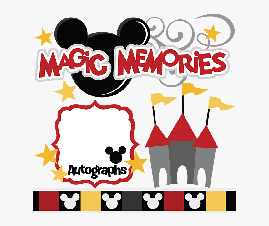 Magic Memories Svg Cut - Miss Kate Cuttables Disney, HD Png Download, Free Download