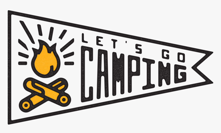 Transparent Camping - Lets Go Camping, HD Png Download, Free Download