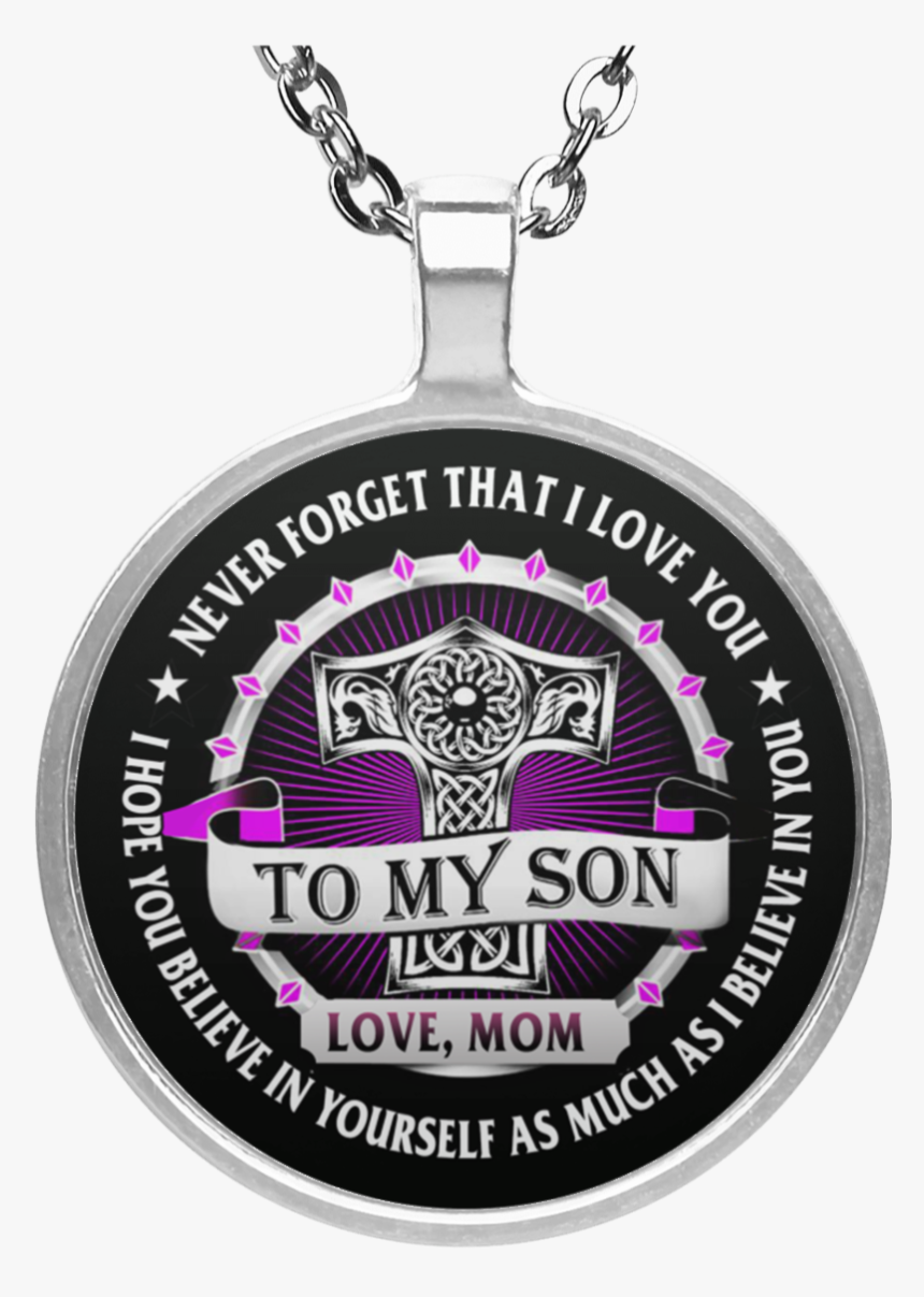 Mjolnir To My Son Love Mom Necklace -never Forget That - Necklace, HD Png Download, Free Download