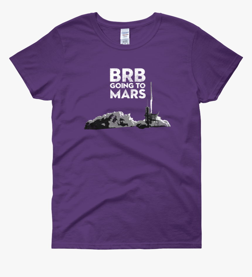 Image Of Brb Going To Mars - T-shirt, HD Png Download, Free Download