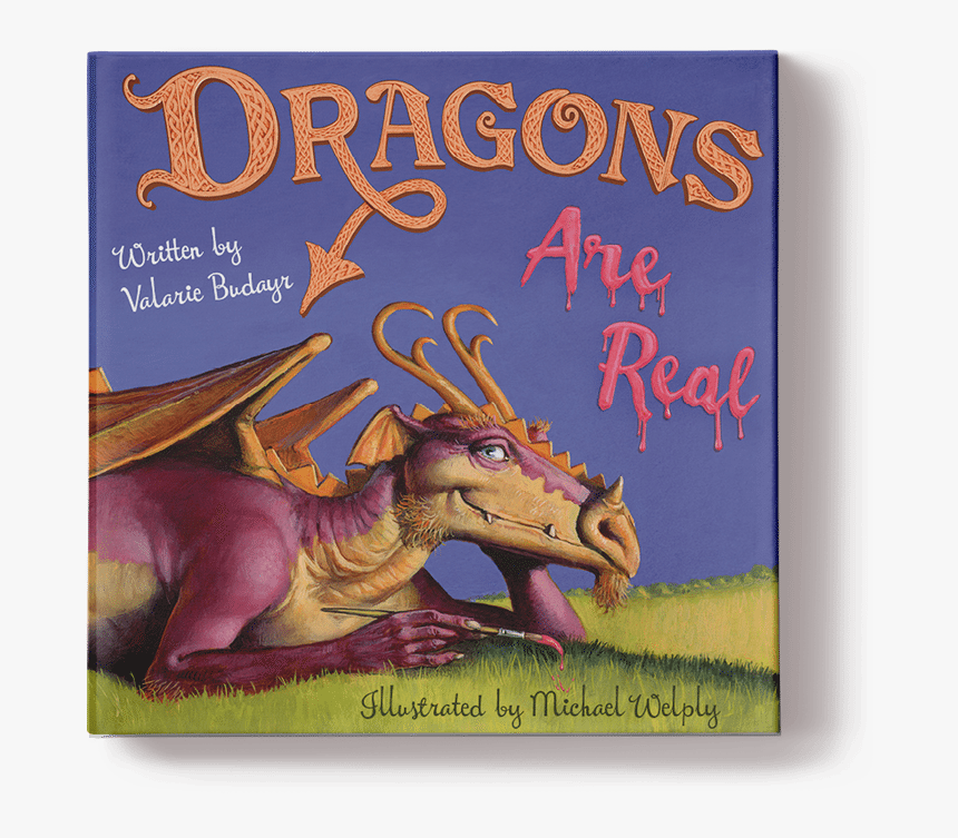 Dragons Are Real Valarie, HD Png Download, Free Download