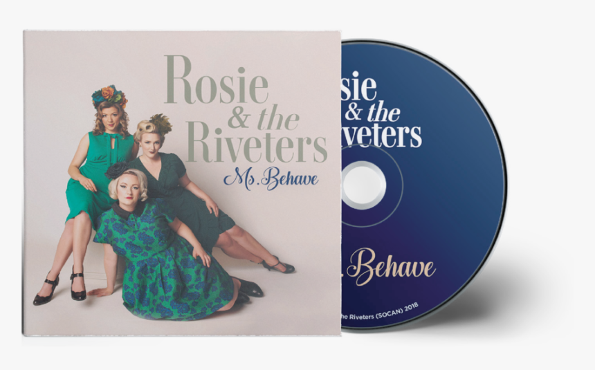 Album Pre Order 01 - Rosie & The Riveters Ms Behave, HD Png Download, Free Download