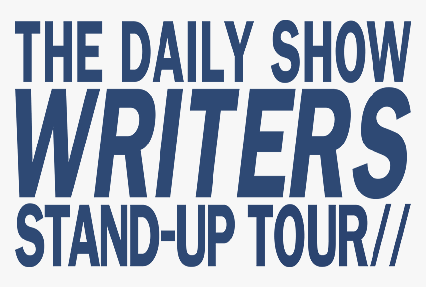 Image Of The Daily Show Writers Stand Up Tour - Daily Show Writers Stand Up Tour, HD Png Download, Free Download