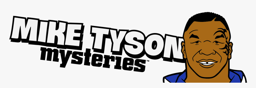 Mike Tyson Mysteries Transparent Png - Mike Tyson Mysteries, Png Download, Free Download
