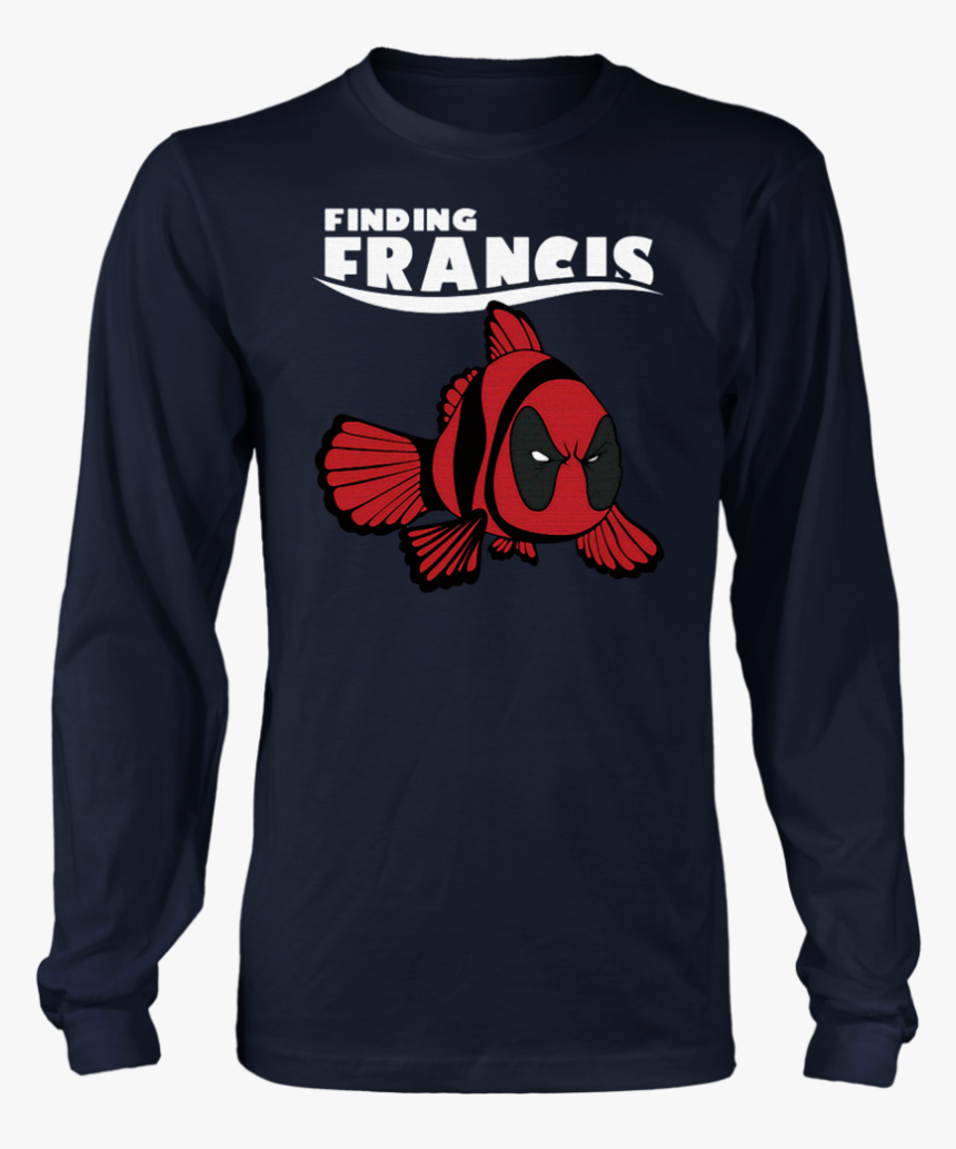 Finding Francis Disney Finding Nemo Marvel Deadpool - Freshman Class Shirts, HD Png Download, Free Download