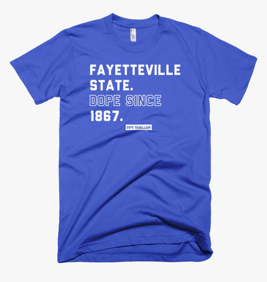 Fayetteville State Is Dope Mockup Front Wrinkled Royal - Active Shirt, HD Png Download, Free Download