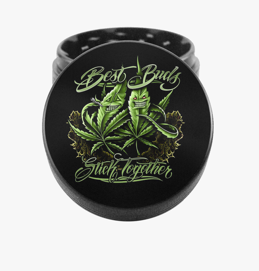 Stick Together Good Vibes Grinder Best Buds Stick Together Shirt Hd Png Download Kindpng