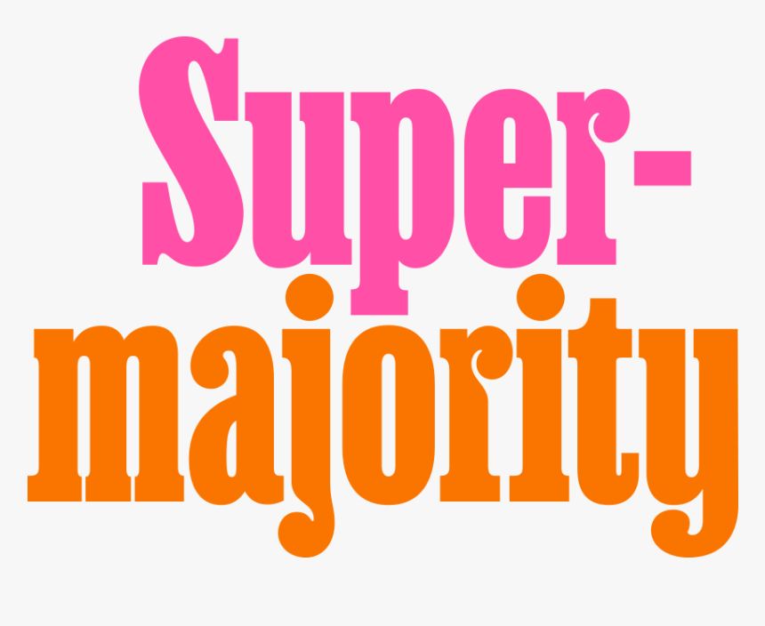 Supermajority, HD Png Download, Free Download