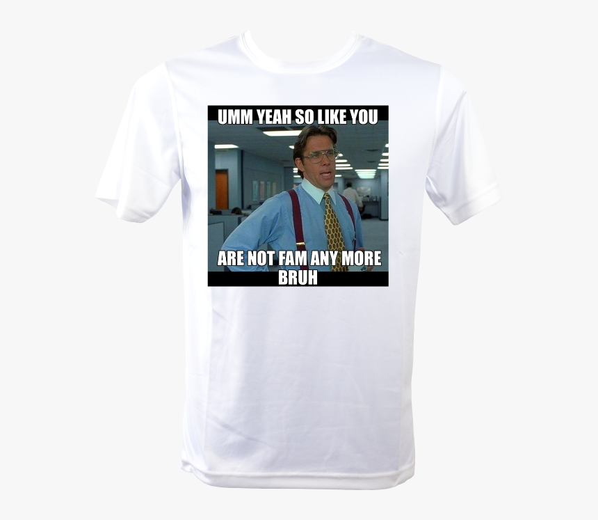 Fam Bruh Meme Shirt - Internet Meme, HD Png Download, Free Download