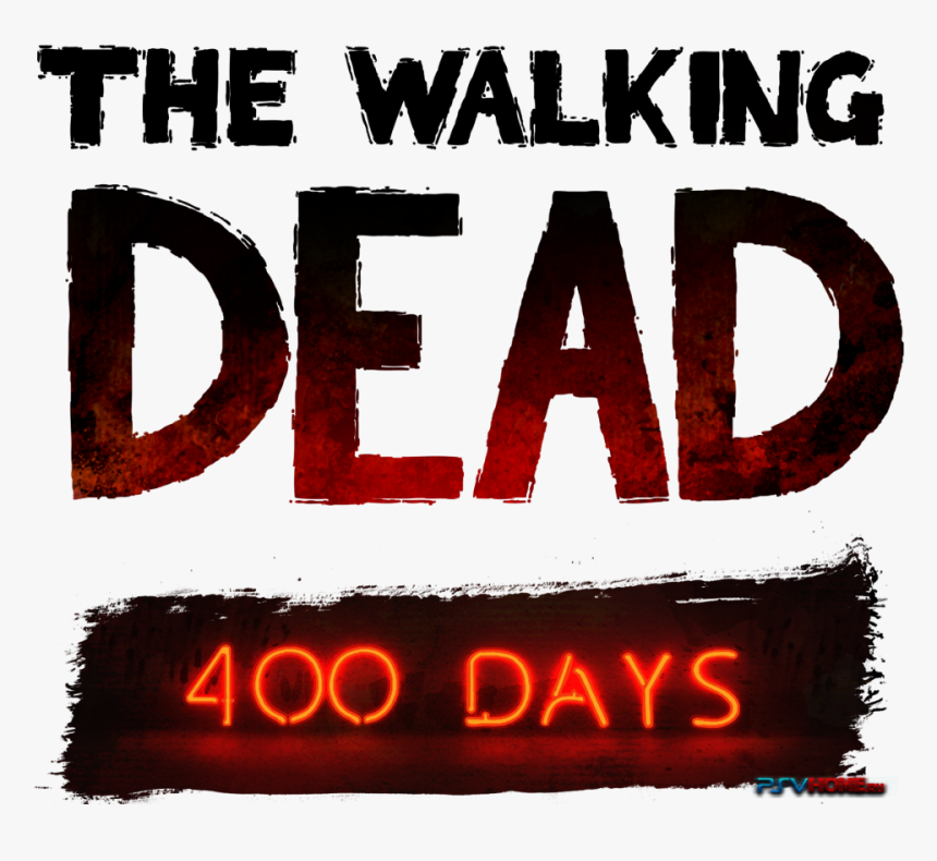 Walking Dead 400 Days Logo Transparent, HD Png Download, Free Download