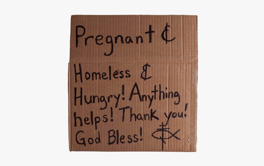 Homeless And Pregnant Signs, HD Png Download, Free Download