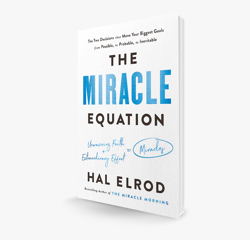 Miracle Equation - Miracle Equation By Hal Elrod, HD Png Download, Free Download