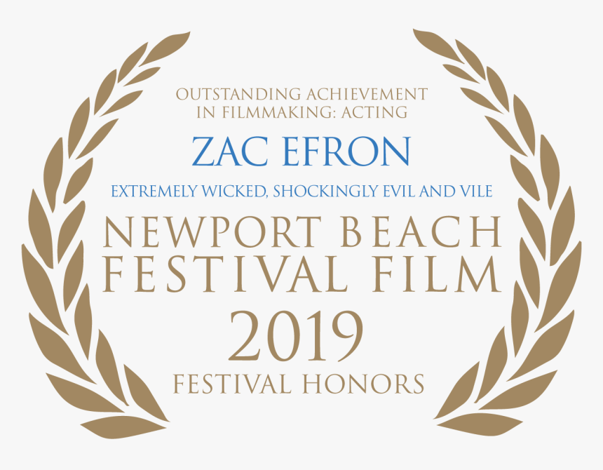 Outstanding Achievement In Filmmaking Acting Zac Efron - Newport Beach Film Festival Official Selection, HD Png Download, Free Download