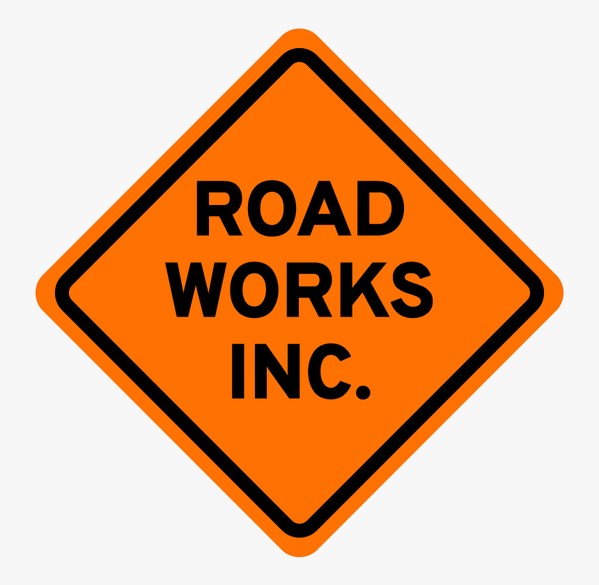 Road Works Inc - Public Works, HD Png Download, Free Download