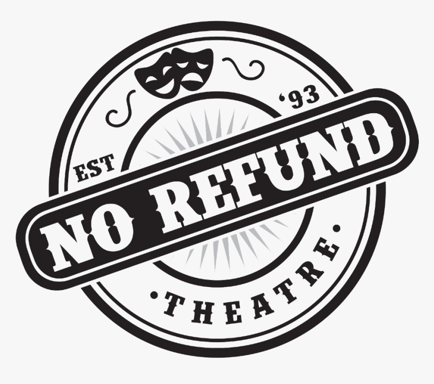 Picture - Penn State No Refund Theatre, HD Png Download, Free Download