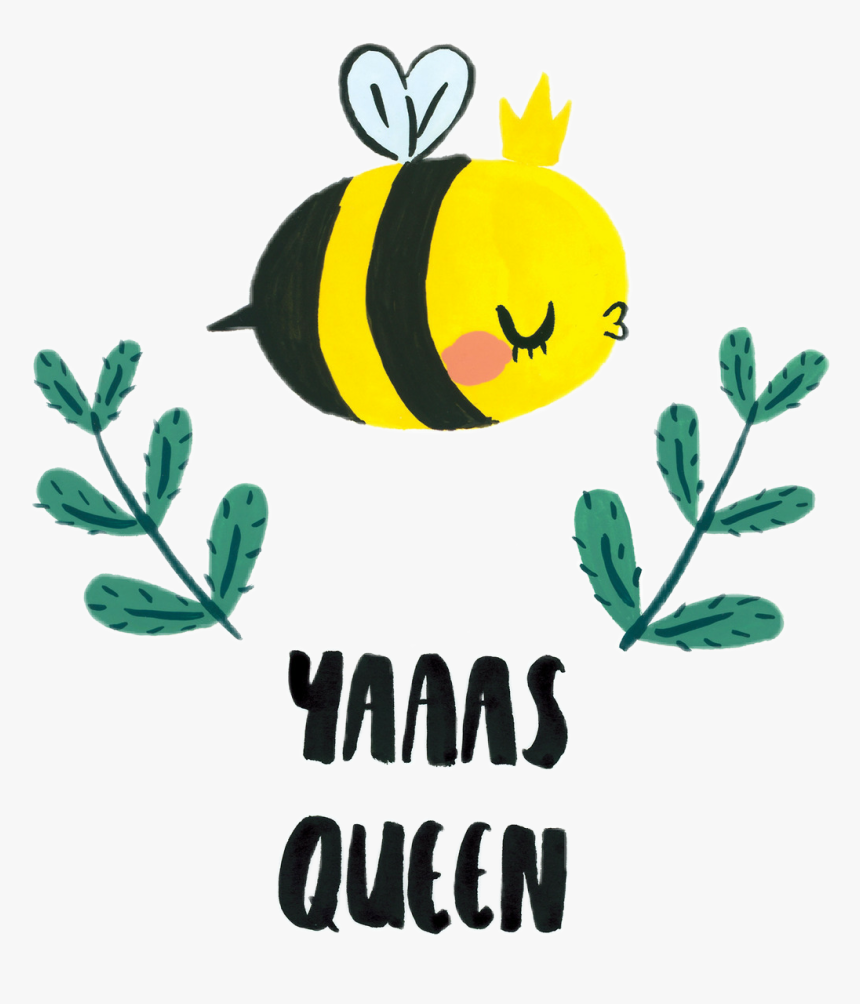 #queen #bee #yaas #yassqueen #cute #slay #motivational - Honeybee, HD Png Download, Free Download