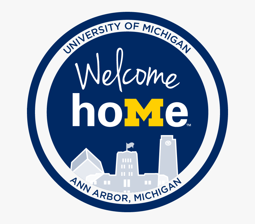 "welcome Home - Welcome To University Of Michigan, HD Png Download, Free Download