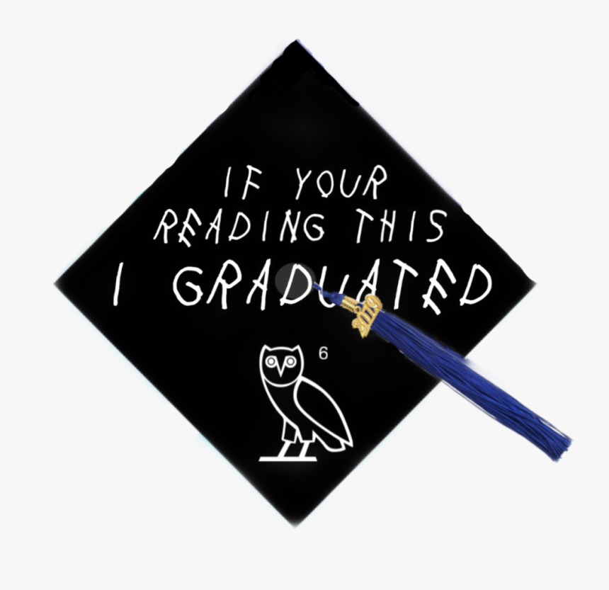 #drake #ovo #college #highschool #graduation #graduationcap - October's Very Own Owl, HD Png Download, Free Download