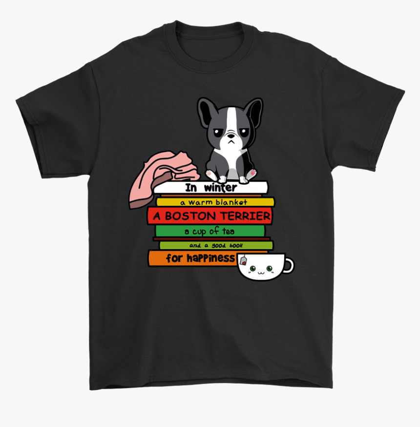 In Winter A Boston Terrier Book And Tea For Happiness - Have Trust Issues Fortnite, HD Png Download, Free Download