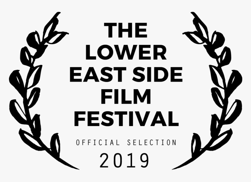 Lesff Official Selection 2019 - The Lower East Side Film Festival, HD Png Download, Free Download