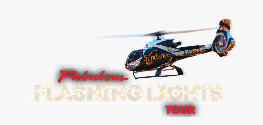 Fabulous Flashing Lights Tour - Sundance Helicopters, HD Png Download, Free Download