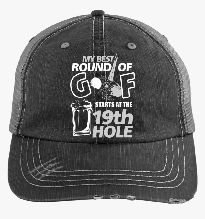 My Best Round Of Golf Starts At 19th Hole Trucker Cap - Embroidery Crane Op Logo, HD Png Download, Free Download