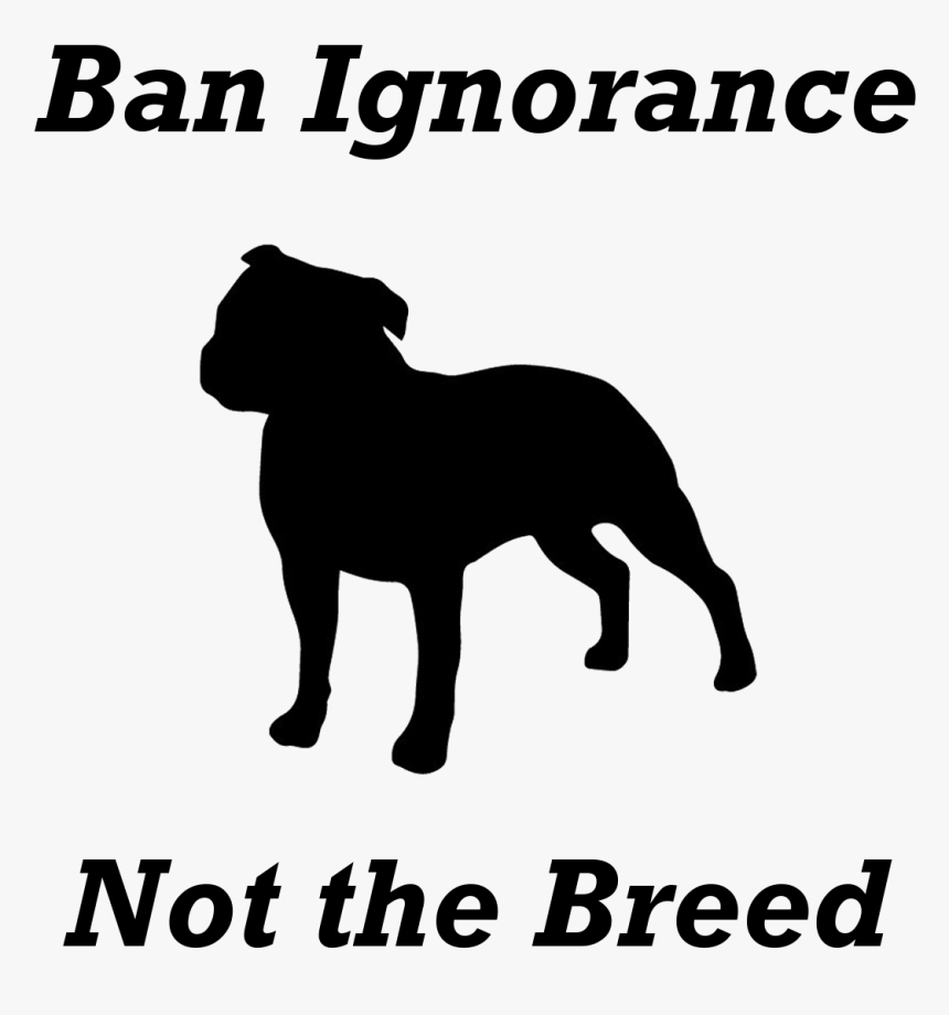 Download Ban Ignorance Not Pitbulls Don T Bully My Breed Svg Hd Png Download Kindpng