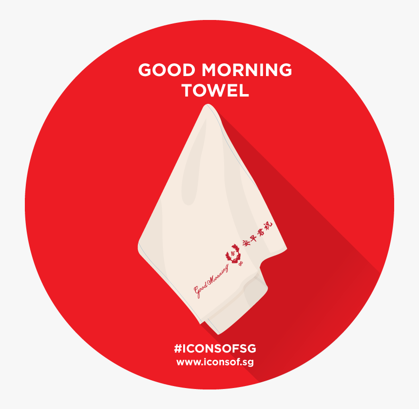 Good Morning Towel Singapore, HD Png Download, Free Download