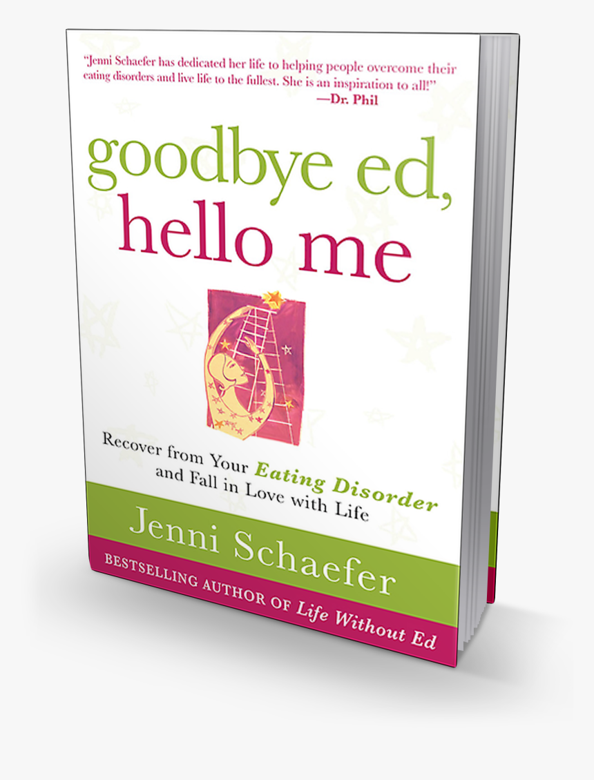 Goodbye Ed, Hello Me - Eating Disorder Book, HD Png Download, Free Download