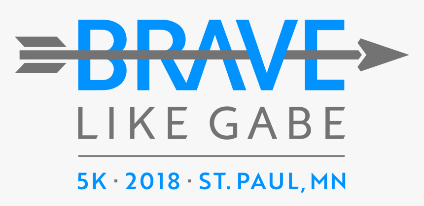 Brave Like Gabe 5k, HD Png Download, Free Download