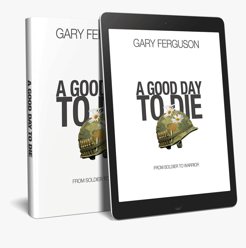 A Good Day To Die Vets - Book Cover, HD Png Download, Free Download