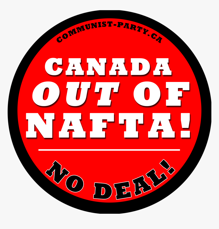 Submission To Global Affairs Canada"s Nafta Consultations, - Communist Party Of Canada Slogan, HD Png Download, Free Download