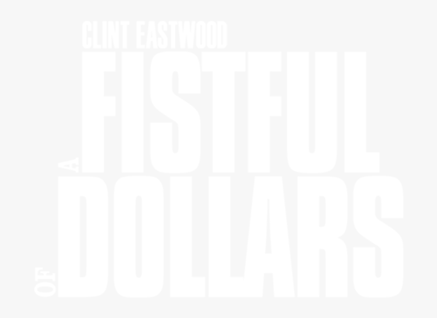 A Fistful Of Dollars - Graphics, HD Png Download, Free Download