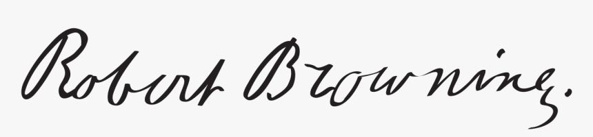 Robert Browning Signature, HD Png Download, Free Download