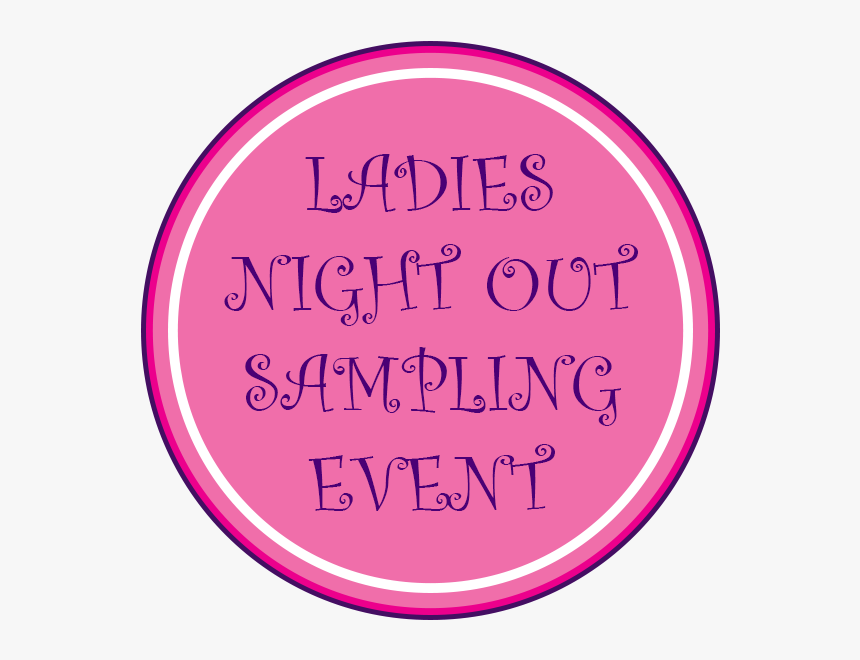 Ladies Night Out Sampling Event - Circle, HD Png Download, Free Download